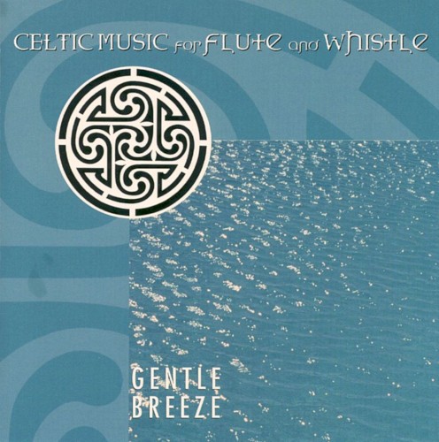 Celtic Music for Flute and Whistle: Gentle Breeze
