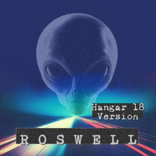 Roswell (Hangar 18 version)