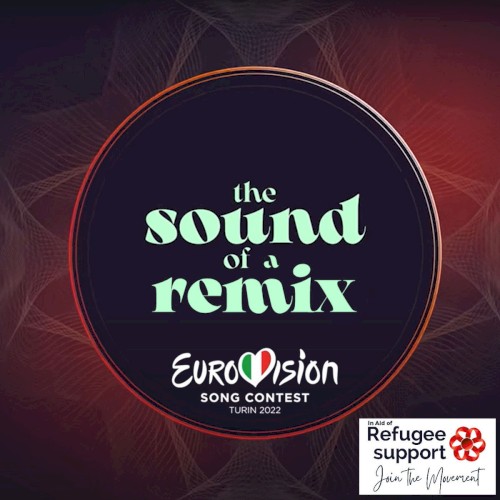 The Sound of a Remix: The Eurovision 2022 Song Contest