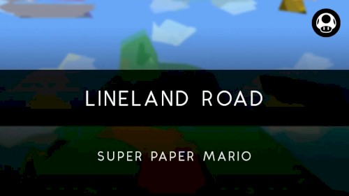 Super Paper Mario: Lineland Road Arrangement