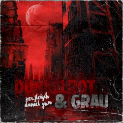 Dunkelrot und Grau