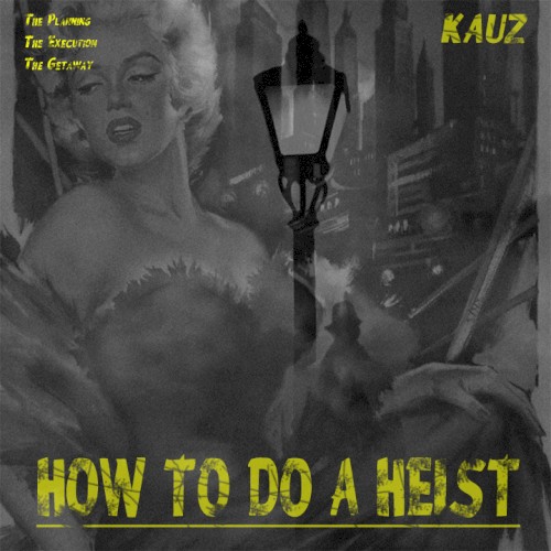 How to Do a Heist