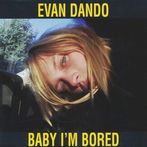 Baby I'm Bored