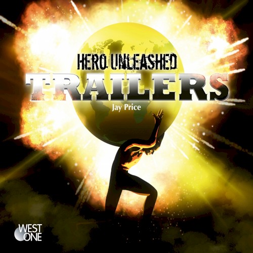 Hero Unleashed Trailers (Original Soundtrack)