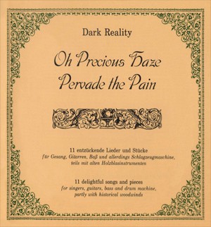 Oh Precious Haze Pervade the Pain