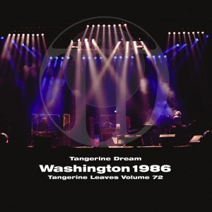 1986‐06‐29: Tangerine Leaves, Volume 72: Washington 1986