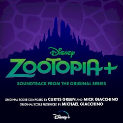 Zootopia+ (Original Soundtrack)