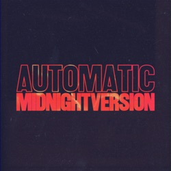 Automatic (Midnight Version)