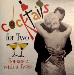 Cocktails for Two: Romance With a Twist