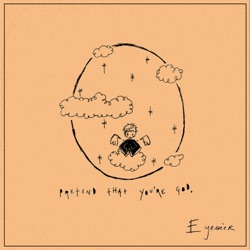 Pretend That You're God (Single)