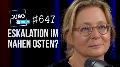 Jung & Naiv #647, „Nahost-Expertin Muriel Asseburg über Israel & Palästina“