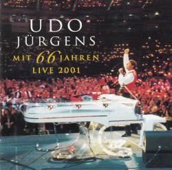 Mit 66 Jahren: Live 2001