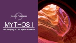 Mythos I: The Shaping of Our Mythic Tradition