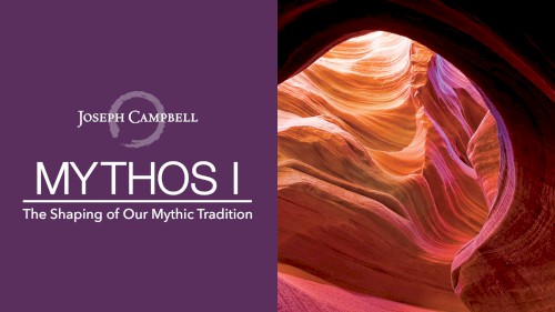 Mythos I: The Shaping of Our Mythic Tradition