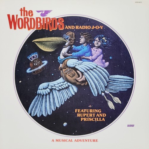 The Wordbirds And Radio J-O-Y Featuring, Rubert And Priscilla – A Musical Adventure
