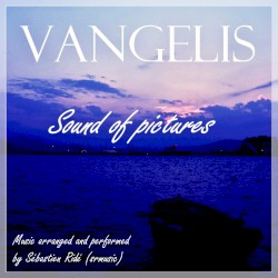 Vangelis - Sound of Pictures