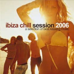 Ibiza Chill Session 2006