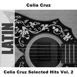 Celia Cruz Selected Hits, vol. 2