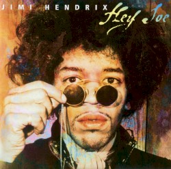 Hey Joe