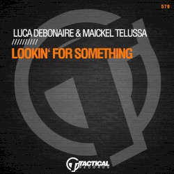 Lookin' For Something