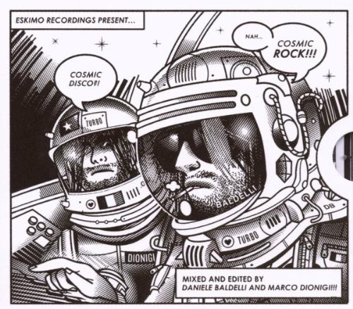 Daniele Baldelli & Marco Dionigi - "Cosmic Disco?!" Cosmic Rock!!!"