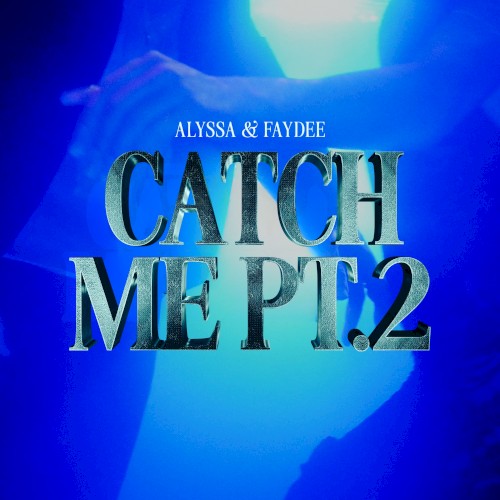 Catch Me, Pt. 2