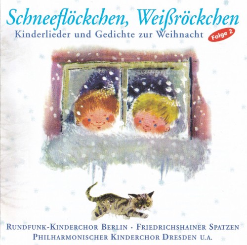 Schneeflöckchen, Weißröckchen: Kinderlieder und Gedichte zur Weihnacht, Folge 2