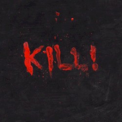 Kill!