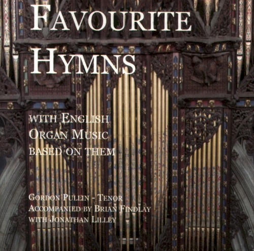 Favourite Hymns With English Organ Music Based on Them