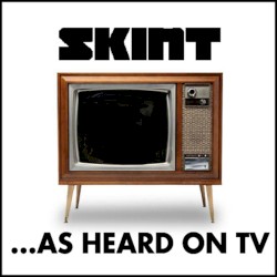 Skint on TV (...As Heard on TV)