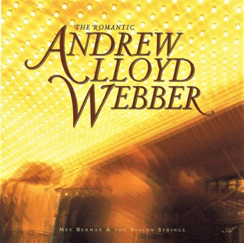 The Romantic Andrew Lloyd Webber