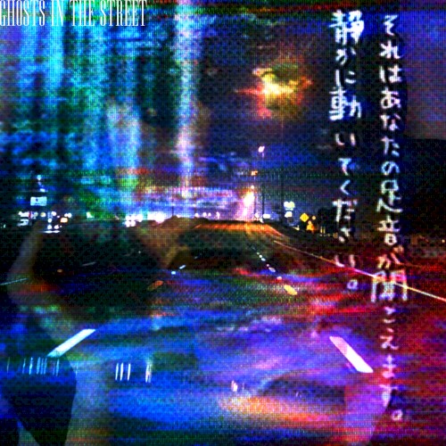 Ghosts in the Street