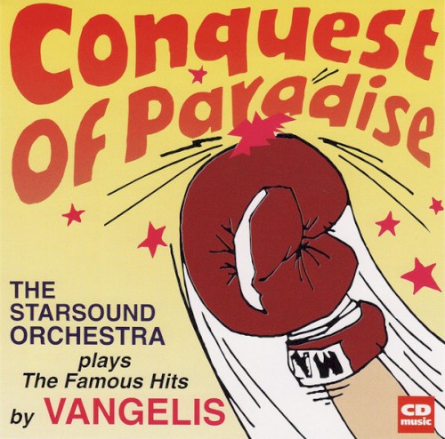 Conquest of Paradise: The Starsound Orchestra Plays the Famous Hits by Vangelis