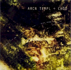Arcn Templ + Chöd