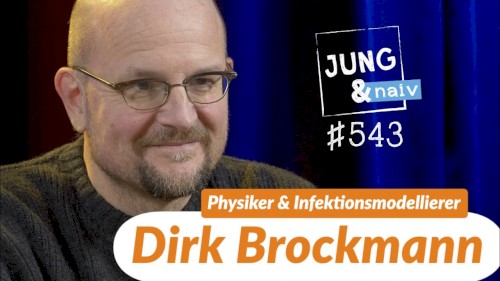 Jung & Naiv #543, „Komplexitätsforscher Dirk Brockmann (RKI)“