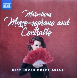 Marvellous Mezzo-Soprano and Contralto
