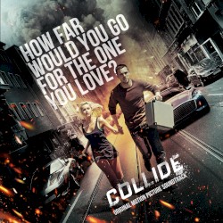 Collide: Original Motion Picture Soundtrack