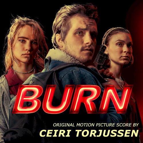 Burn (Original Motion Picture Score)