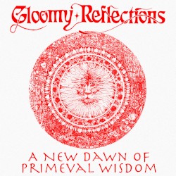 A New Dawn of Primeval Wisdom