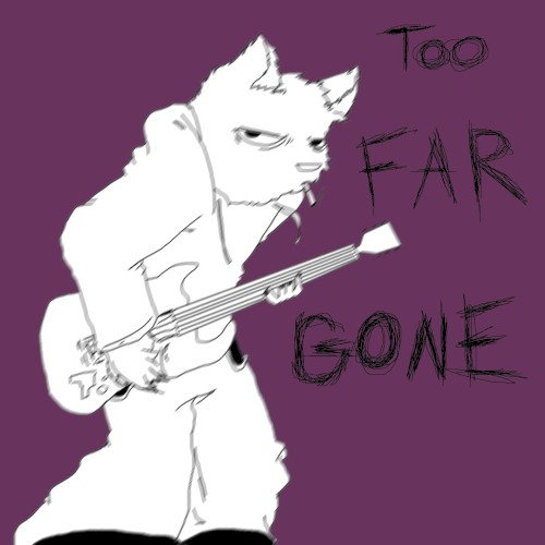 too far gone