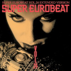 Super Eurobeat, Vol. 24: Extended Version