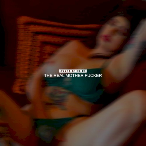 THE REAL MOTHER FUCKER
