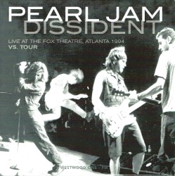 Dissident: Live At The Fox Theatre, Atlanta 1994 Vs. Tour