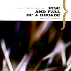 Yesterday, Today and Tomorrow: 1987-2007 Anthology