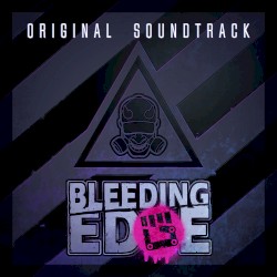 Bleeding Edge (Original Soundtrack)