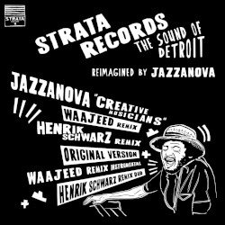 Creative Musicians (Waajeed & Henrik Schwarz remixes)