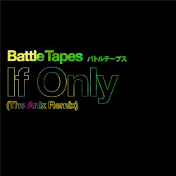If Only (The Anix Remix)