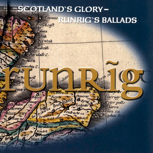 Scotland's Glory/Runrig's Ballads