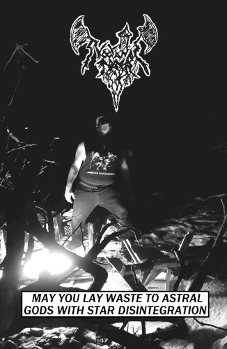 Demo II - May You Lay Waste to Astral Gods With Star Disintegration