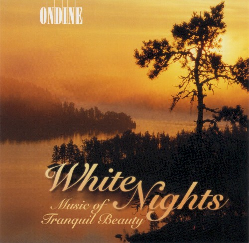 White Nights: Music of Tranquil Beauty